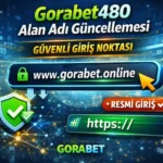 Gorabet480 Alan Adı Güncellemesi – Güvenli Giriş Noktası