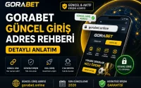Gorabet Güncel Giriş Adres Rehberi Detaylı Anlatım