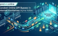 Gorabet Online DPI Bypass ile İnternet Kısıtlaması Açma Yolları