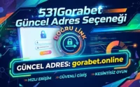 531Gorabet Güncel Adres Seçeneği – Gorabet Doğru Link