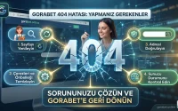 Gorabet 404 Hatası Karşınıza Çıktığında Yapmanız Gerekenler