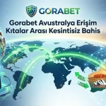 Gorabet Avustralya Erişim Kıtalar Arası Kesintisiz Bahis