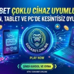Gorabet Çoklu Cihaz Telefon, Tablet ve PC’de Kesintisiz Oyun