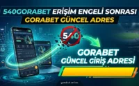 540Gorabet Erişim Engeli Sonrası Gorabet Güncel Adres