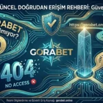 541Gorabet Neden Açılmıyor? İşte Gorabet Yeni Link